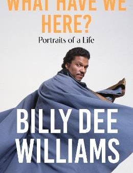 Billy Dee Williams: What Have We Here [2024] paperback For Cheap