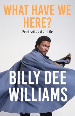 Billy Dee Williams: What Have We Here [2024] paperback For Cheap