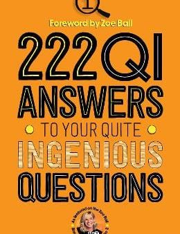 222 QI Answers to Your Quite Ingenious Questions Online